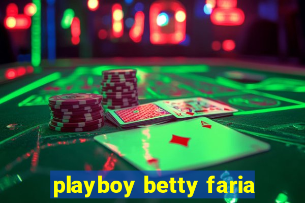 playboy betty faria